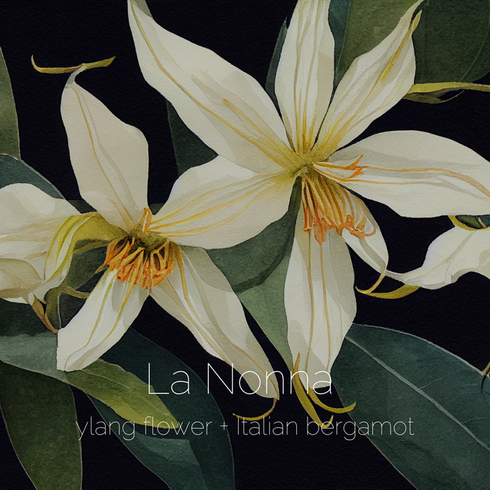 La Nonna : ylang flower + Italian bergamot